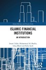Islamic Financial Institutions - Imam Uddin ; Muhammad Ali Shaikh ; M. Ishaq (La Trobe University Bhatti ; Rafia Ayub - 9781032789354