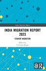 India Migration Report 2023 - S Irudaya Rajan - 9781032790268