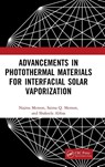 Advancements in Photothermal Materials for Interfacial Solar Vaporization - Najma (Faculty of Applied Sciences Memon ; Saima Q. (Univ of Sindh Memon ; Shakeela Abbas - 9781032796857