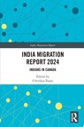 India Migration Report 2024 - S Irudaya Rajan - 9781032814223