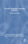 Second Language Learning Theories - Rosamond (University of Southampton Mitchell ; Florence Myles ; Emma Marsden ; Laura Dominguez - 9781032814520