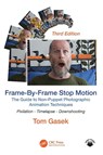 Frame-By-Frame Stop Motion - Tom (Rochester Institute of Technology Gasek - 9781032817446