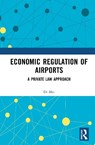 Economic Regulation of Airports - Di Mei - 9781032817873