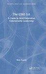 The CISO 3.0 - Walt Powell - 9781032823515