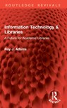 Information Technology & Libraries - Roy J. Adams - 9781032827254
