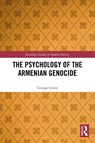 The Psychology of the Armenian Genocide - George Green - 9781032831442