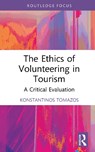 The Ethics of Volunteering in Tourism - Konstantinos Tomazos - 9781032834504