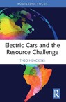 Electric Cars and the Resource Challenge - Theo Henckens - 9781032834603