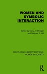 Women and Symbolic Interaction - Mary Jo (University of Nebraska-Lincoln Deegan ; Michael R. (Jane Addams Research Center Hill - 9781032851396