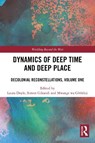 Dynamics of Deep Time and Deep Place - Laura Doyle ; Simon Gikandi ; Mwangi wa Githinji - 9781032852881