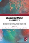 Dissolving Master Narratives - Laura Doyle ; Simon Gikandi ; Mwangi wa Githinji - 9781032852904