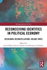 Reconceiving Identities in Political Economy - Laura Doyle ; Simon Gikandi ; Mwangi wa Githinji - 9781032852935