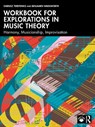 Workbook for Explorations in Music Theory - Dariusz Terefenko ; Benjamin Wadsworth - 9781032854007
