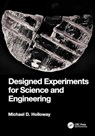 Designed Experiments for Science and Engineering - Michael D. Holloway - 9781032854410