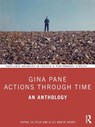 Gina Pane: Actions Through Time - Sophie Delpeux ; Alice Maude-Roxby - 9781032858418