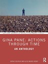 Gina Pane: Actions Through Time - Sophie Delpeux ; Alice Maude-Roxby - 9781032858418