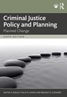 Criminal Justice Policy and Planning - Wayne N. Welsh ; Philip W. (Temple University) Harris ; Bradley D. Edwards - 9781032858463