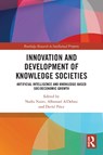 Innovation and Development of Knowledge Societies - Nadia (Aston University Naim ; Alhanoof (Princess Nourah Bint Abdulrahman University AlDebasi ; David (Charles Darwin University Price - 9781032866598