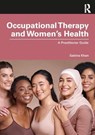 Occupational Therapy and Women’s Health - Sabina Khan - 9781032872520