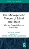 The Microgenetic Theory of Mind and Brain - Jason W. Brown - 9781032873848