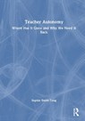 Teacher Autonomy - Sophie Smith-Tong - 9781032874579
