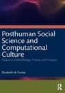 Posthuman Social Science and Computational Culture - Elizabeth de Freitas - 9781032877204