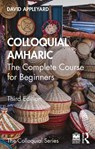 Colloquial Amharic - David Appleyard - 9781032878768