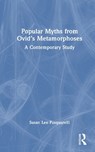 Popular Myths from Ovid’s Metamorphoses - Susan Lee Pasquarelli - 9781032883854