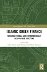 Islamic Green Finance - Edib Smolo ; Muhammad Omer Rafique - 9781032889283
