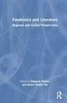 Pandemics and Literature - Kamlesh Mohan ; Saurav Kumar Rai - 9781032892498