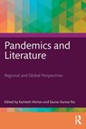Pandemics and Literature - Kamlesh Mohan ; Saurav Kumar Rai - 9781032892498