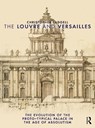 The Louvre and Versailles - Christopher Tadgell - 9781032895482