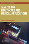 Java 22 for Healthcare and Medical Applications - Usharani Bhimavarapu - 9781032897196