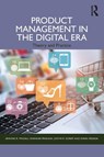 Product Management in the Digital Era - Srinivas (Indian Institute of Management Pingali ; Shankar (Indian Institute of Management Udaipur Prakash ; Kiran (University of Manitoba Pedada ; Jyothi R (Buy Properly Ltd. Korem - 9781032898223