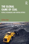The Global Game of Coal - Gulshan (Jawaharlal Nehru University Dietl - 9781032898698