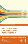 Key Topics in Counselling Psychology - Terry (University of Manchester Hanley ; Laura Anne Winter - 9781032902494