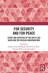 For Security and For Peace - Jolanta Itrich-Drabarek ; Marzena Cichosz ; Danuta Plecka - 9781032904283