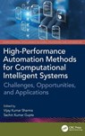 High-Performance Automation Methods for Computational Intelligent Systems - Vijay Kumar Sharma ; Sachin Kumar Gupta - 9781032908106