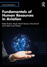 Fundamentals of Human Resources in Aviation - Bader Ibrahim Alaydi ; Norah Mansour Almusharraf ; Turkiah Saad Alotaibi - 9781032908571
