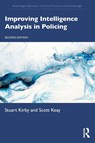 Improving Intelligence Analysis in Policing - Stuart Kirby ; Scott Keay - 9781032914817