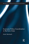 Economic Policy Coordination in the Euro Area - Armin Steinbach - 9781032927848