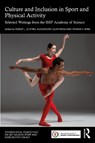 Culture and Inclusion in Sport and Physical Activity - Robert J. (Laurentian University Schinke ; Alessandro Quartiroli ; Tatiana V. Ryba - 9781032934693