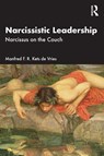 Narcissistic Leadership - Manfred F. R. Kets de Vries - 9781032935539