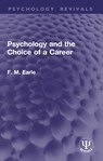 Psychology and the Choice of a Career - F. M. Earle - 9781032938721