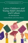 Latinx Children's and Young Adult Literature and Culture - Cristina Rhodes ; Cristina Herrera - 9781032945088