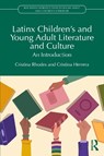 Latinx Children's and Young Adult Literature and Culture - Cristina Rhodes ; Cristina Herrera - 9781032945088