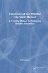 Essentials of the Mindful Interview Method - Gil Zamora - 9781032951324