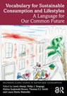 Vocabulary for Sustainable Consumption and Lifestyles - Lewis Akenji ; Philip J. (Clark University Vergragt ; Halina Szejnwald (Clark University Brown - 9781032952482