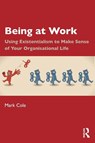 Being at Work - Mark Cole - 9781032953892