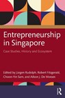 Entrepreneurship in Singapore - Jurgen (Murdoch University Rudolph ; Robert (Royal Holloway Fitzgerald ; Choon-Yin Sam - 9781032955148